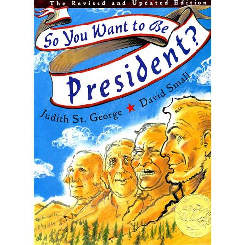 《So You Want to Be President? 如果你想当总统……》绘本简介